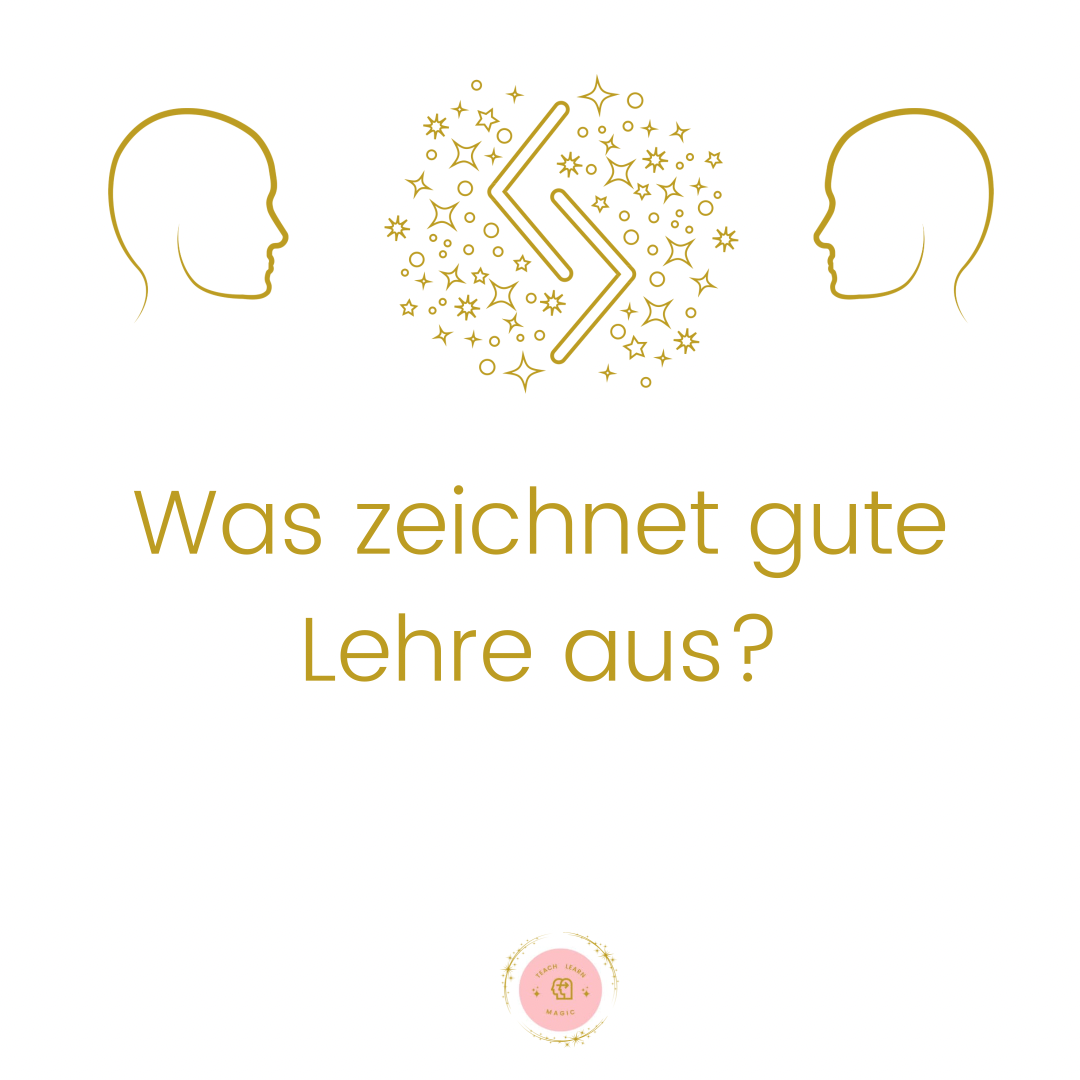 You are currently viewing Was zeichnet gute Lehre aus?